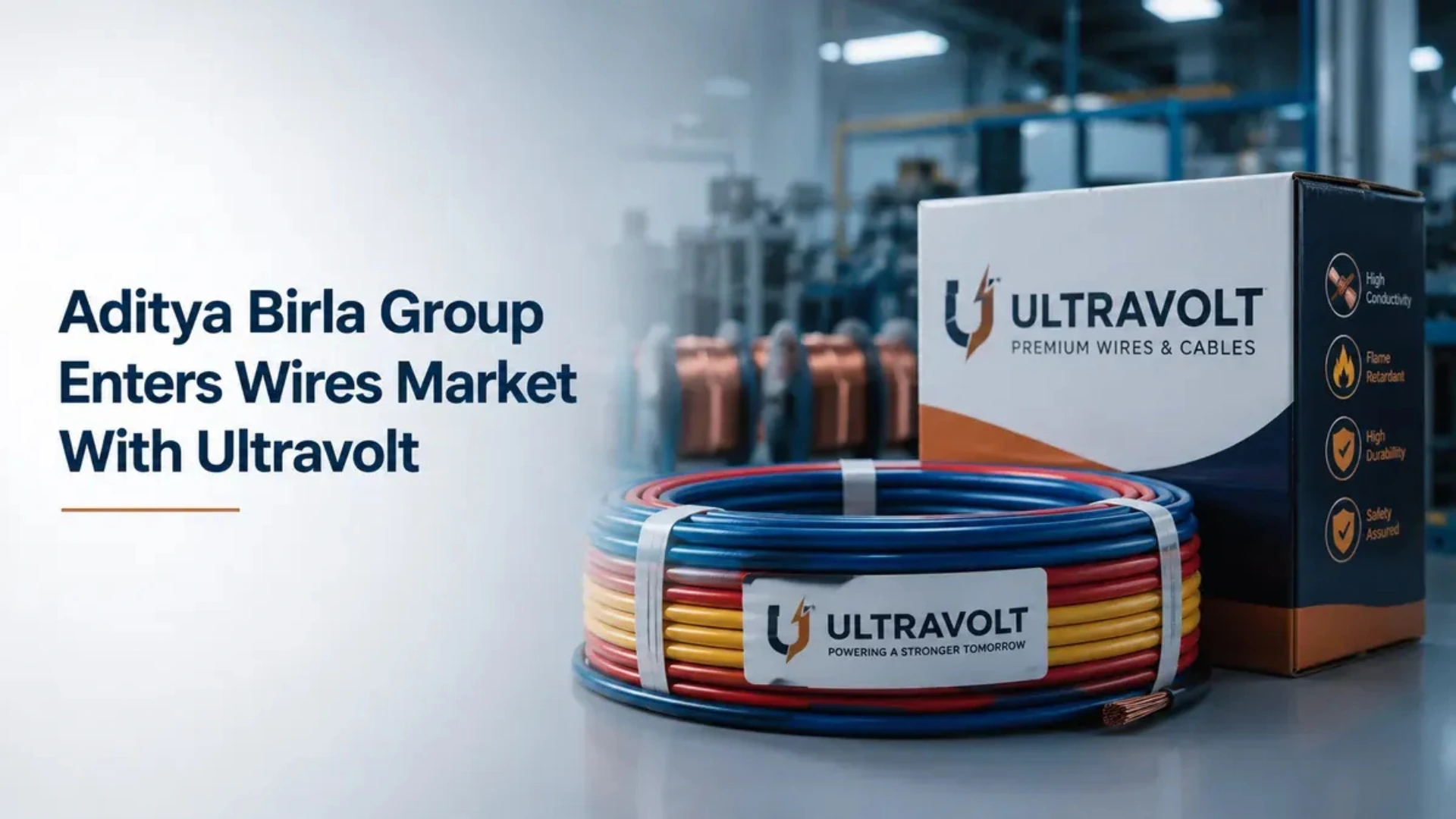 UltraTech launches Ultravolt with ₹1,800 crore investment to enter the wires and cables market, while cement remains its dominant earnings driver.